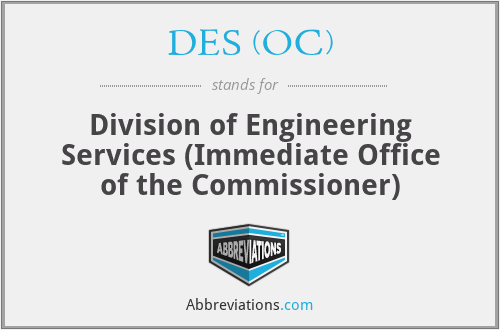 DES (OC) - Division of Engineering Services (Immediate Office of the Commissioner)